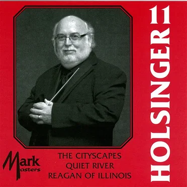 The Symphonic Wind Music of David R. Holsinger, Volume 11 by David R. Holsinger - album cover