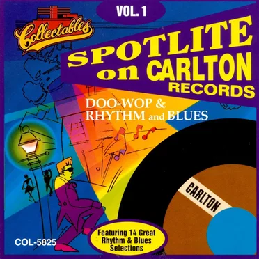 Spotlite on Carlton Records, Volume 1 by Various Artists - album cover