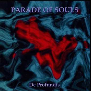 De Profundis by Parade of Souls - album cover