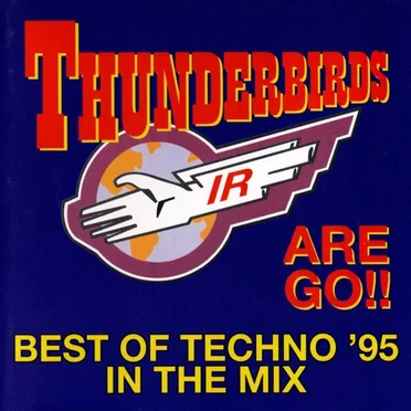 Best of Techno ’95 by Thunderbirds - album cover