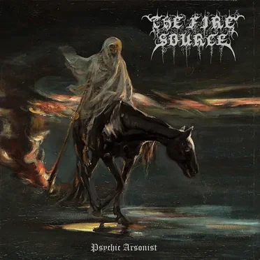 Psychic Arsonist by The Fire Source - album cover