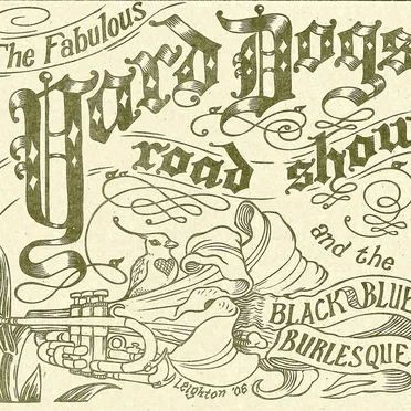 The Fabulous Yard Dogs Road Show and the Black and Blue Burlesque