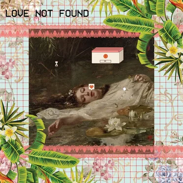 LOVE NOT FOUND