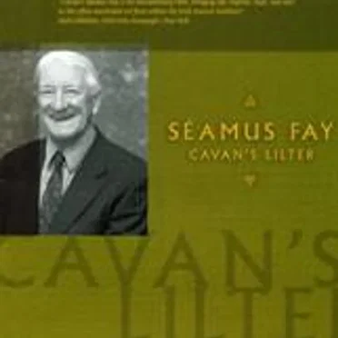 Cavan's Lilter by Séamus Fay - album cover