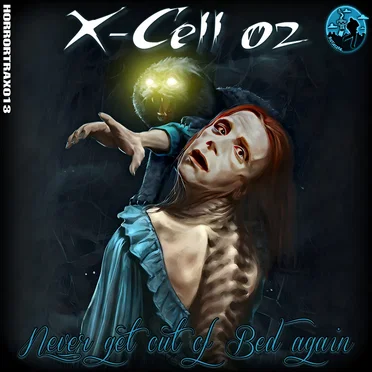 Never Get Out of Bed Again by X-Cell 02 - album cover