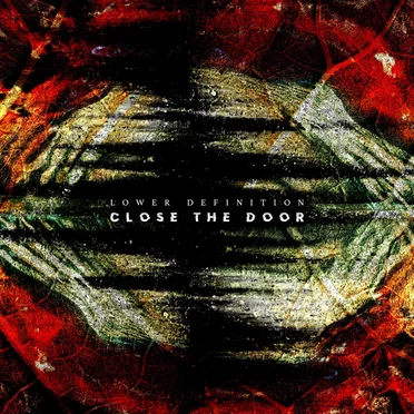 Close the Door by Lower Definition - album cover
