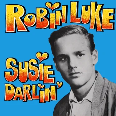 Susie Darlin' by Robin Luke - album cover