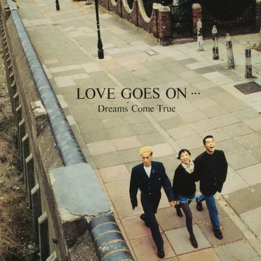 LOVE GOES ON …