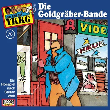 TKKG 76: Die Goldgräber-Bande by Stefan Wolf - album cover