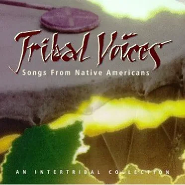 Tribal Voices: Songs from Native Americans by Various Artists - album cover