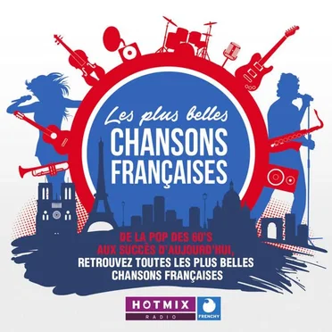 Hotmixradio: Les Plus Belles Chansons Françaises by Various Artists - album cover