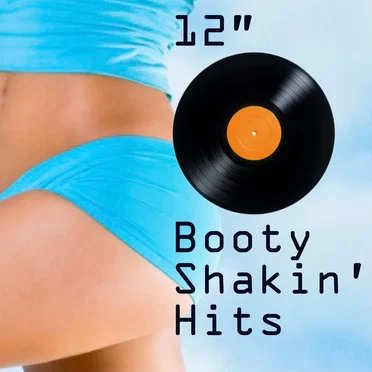 12″ Booty Shakin’ Hits by Various Artists - album cover