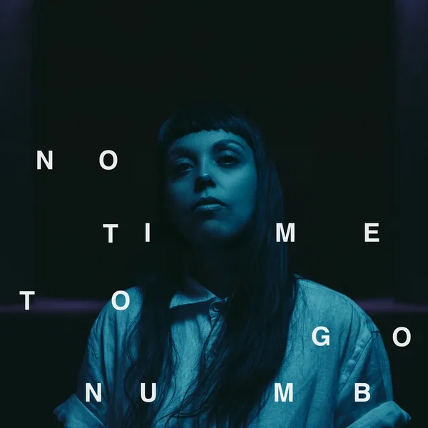 No Time to Go Numb