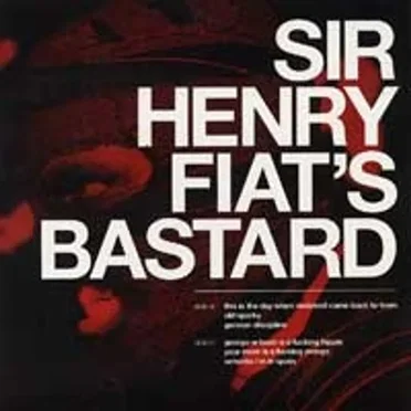Sir Henry Fiat's Bastard