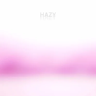 Hazy