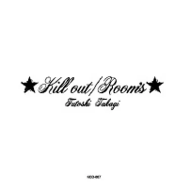 Kill out/Room's
