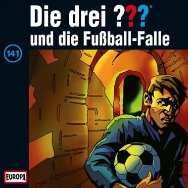 Die drei ??? 141: und die Fußball-Falle by Die drei ??? - album cover