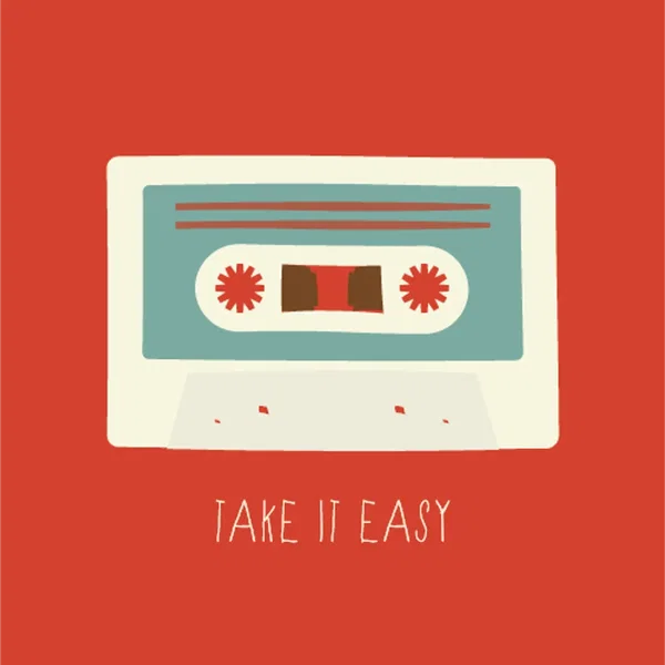 take it easy