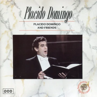 Placido Domingo And Friends