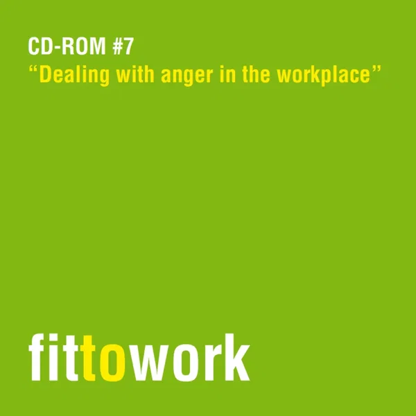 CD-ROM #7: Dealing with Anger in the Workplace
