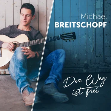 Der Weg ist frei by Michael Breitschopf - album cover