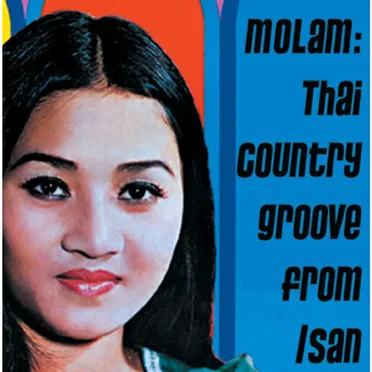 Molam: Thai Country Groove From Isan by Various Artists - album cover