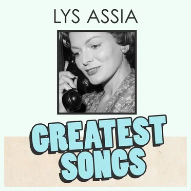 Lys Assia Greatest Songs