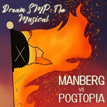 Dream SMP: The Musical (Manberg vs Pogtopia)
