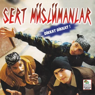 Dikkat Dikkat! by Sert Müslümanlar - album cover