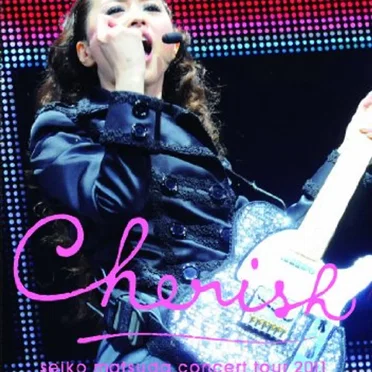 Seiko Matsuda Concert Tour 2011 Cherish