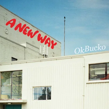 A New Way by Ok Bucko - album cover
