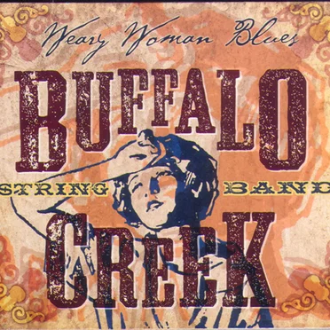 Weary Woman Blues by Buffalo Creek String Band - album cover