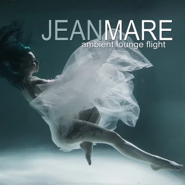 Ambient Lounge Flight by Jean Mare - album cover