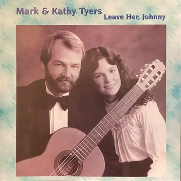 Leave Her, Johnny by Mark & Kathy Tyers - album cover