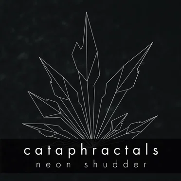 cataphractals by neon shudder - album cover