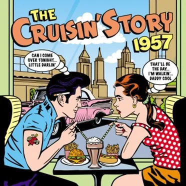 The Cruisin’ Story 1957 by Various Artists - album cover