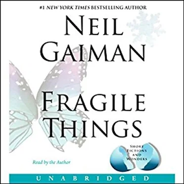 Fragile Things: Short Fictions and Wonders by Neil Gaiman - album cover