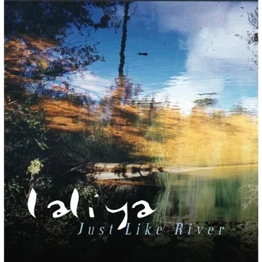 Just Like River by Laliya - album cover