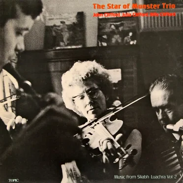 Music From Sliabh Luachra, Vol. 2 by The Star of Munster Trio - album cover