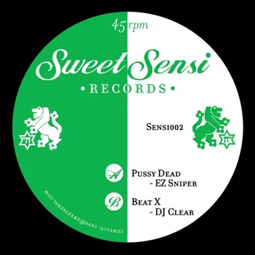 Pussy Dead / Beat X