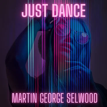Just Dance by Martin George Selwood - album cover