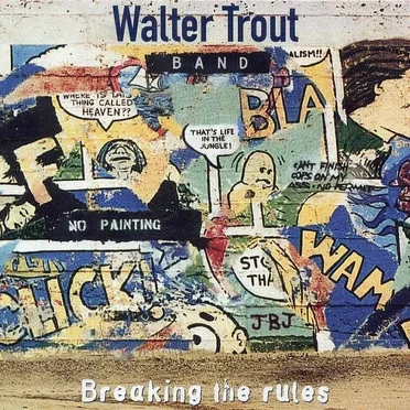 Breaking the Rules by Walter Trout Band - album cover