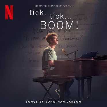 tick, tick… BOOM! Soundtrack from the Netflix Film