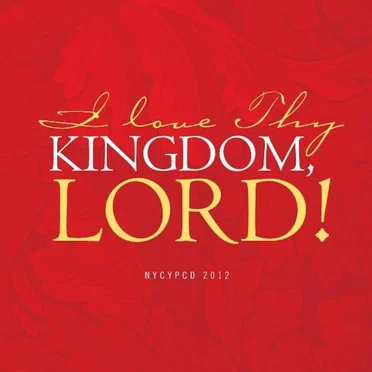 I Love Thy Kingdom, Lord!