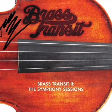 Brass Transit: The Symphony Sessions by Brass Transit - album cover
