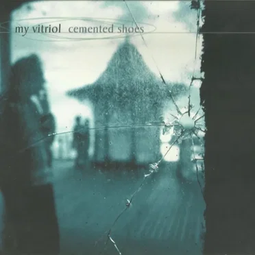 Cemented Shoes by My Vitriol - album cover