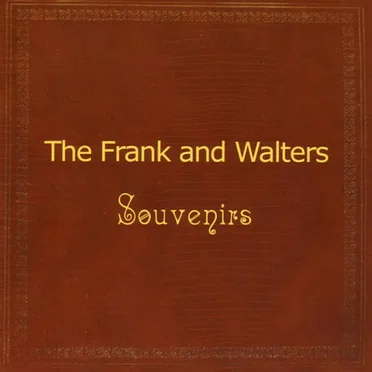 Souvenirs by The Frank & Walters - album cover
