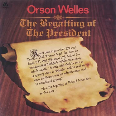 The Begatting of The President by Orson Welles - album cover