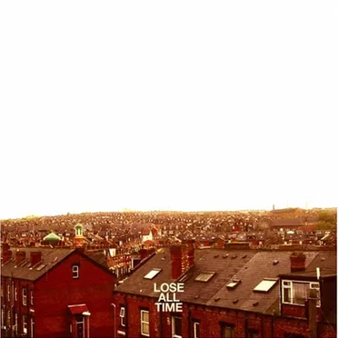 Lose All Time by You Say Party! We Say Die! - album cover
