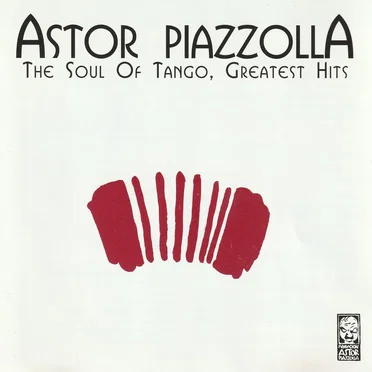 The Soul of Tango: Greatest Hits